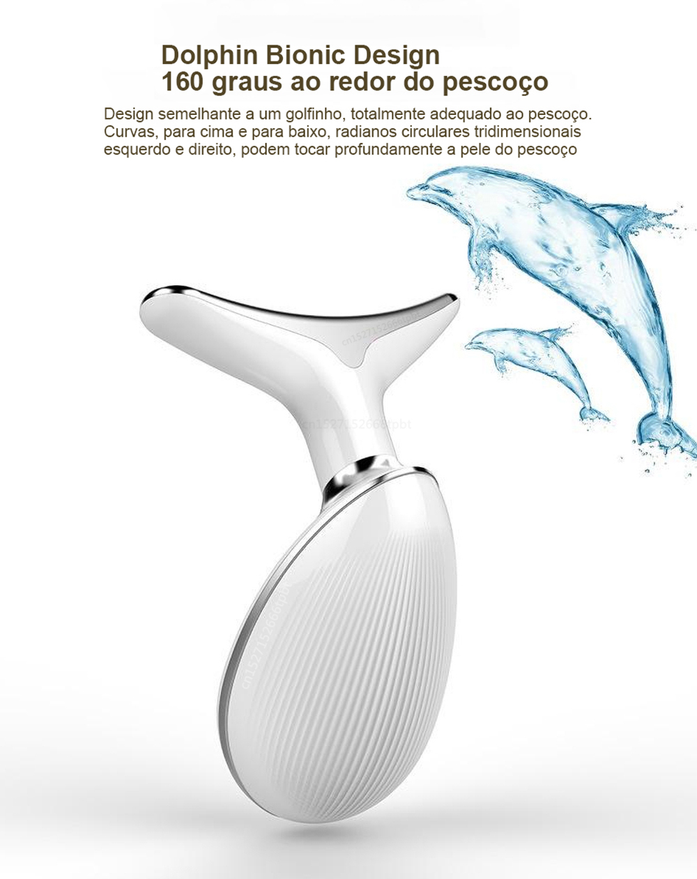 Dolphin Bionic Design
160 Graus ao Redor do Pescoço  Design semelhante a um golfinho, totalmente adequado ao pescoço.
Curvas, para cima e para baixo, radianos circulares tridimensionais esquerdo e direito, podem tocar profundamente
